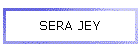 SERA JEY