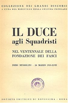 Frontespizio de: Il duce agli squadristi nel ventennio della fondazione dei fasci, edito a Roma nel 1939.