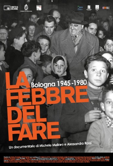 La febbre del fare. Bologna 1945-1980