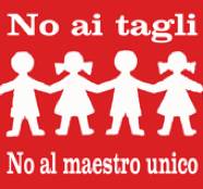NO AI TAGLI, NO AL MAESTRO UNICO